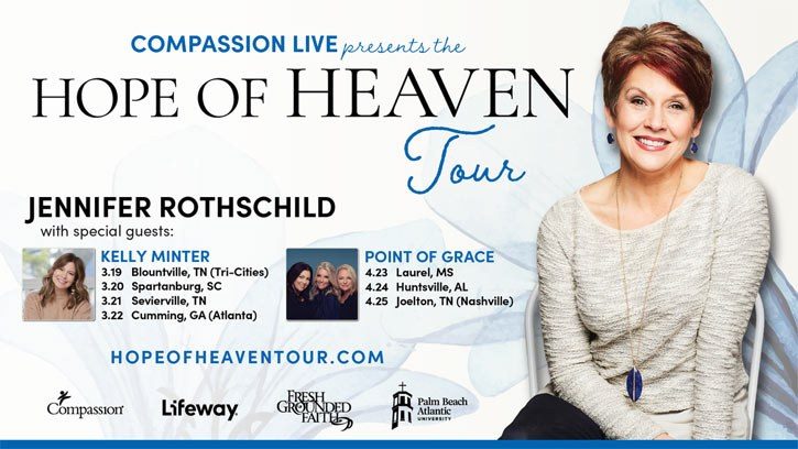 Compassion LIVE представляет тур «Надежда Небес» с Дженнифер Ротшильд и группой Point of Grace