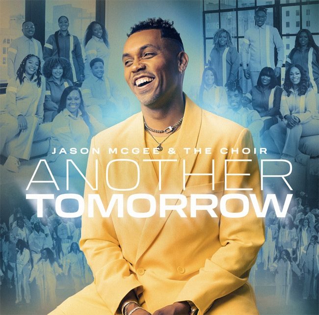Высоко оцененный Jason McGee & The Choir выпустили новый альбом 'Another Tomorrow'