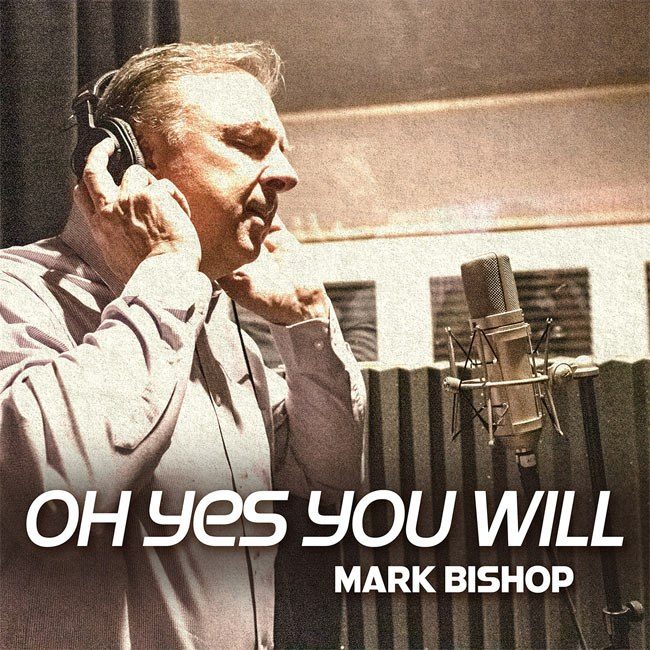 Марк Бишоп размышляет о Божьих обещаниях в 'Oh Yes You Will'