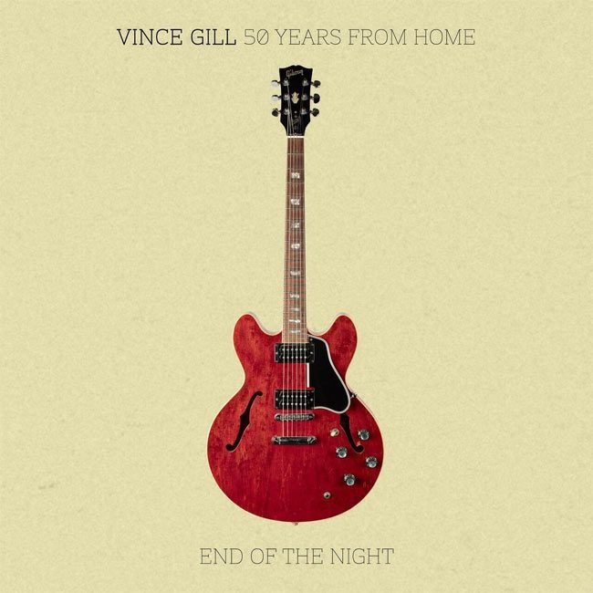Винс Гилл выпускает новый EP 'End of the Night' из годовой серии