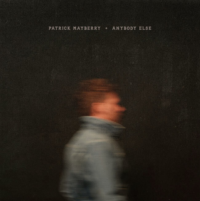 Патрик Мэйберри выпускает EP «Anybody Else»