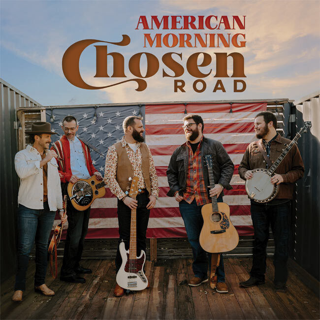 Chosen Road чествует веру, семью и свободу альбомом «American Morning»