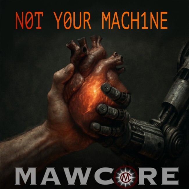 Mawcore возвращается с новым рок-манифестом «Not Your Machine»