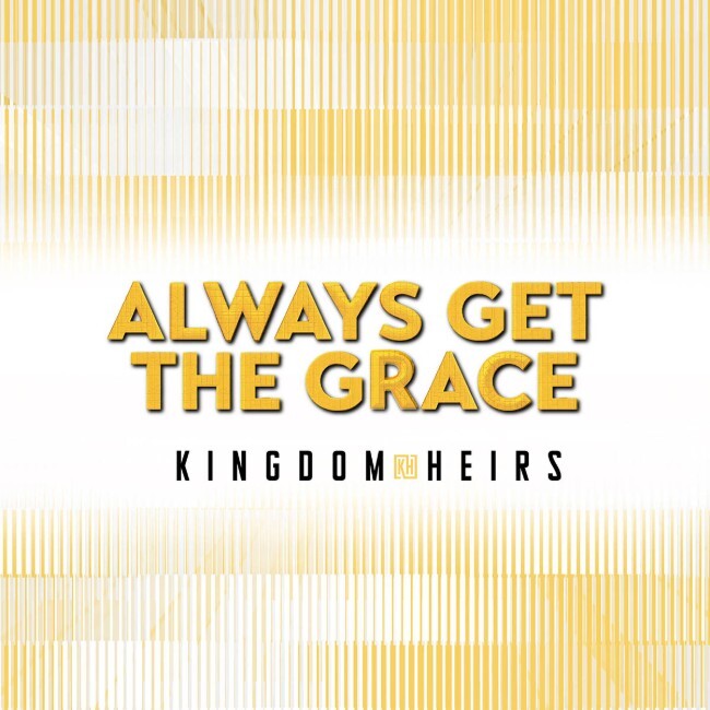 The Kingdom Heirs напоминают нам, что мы 'Всегда Получим Благодать'