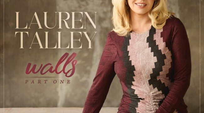 Lauren Talley указывает слушателям на Бога в новом EP «Walls (Part One)»