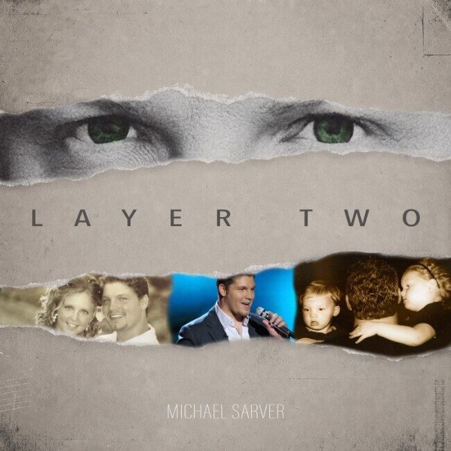 Майкл Сарвер: «Layer Two»