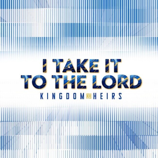 Группа The Kingdom Heirs выпустила «I Take It To The Lord»