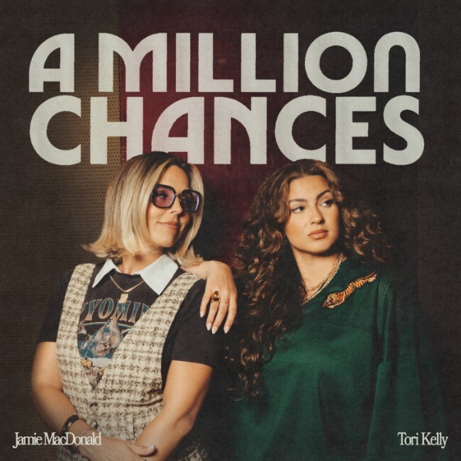 Джейми Макдональд выпускает «A Million Chances (с Тори Келли)»
