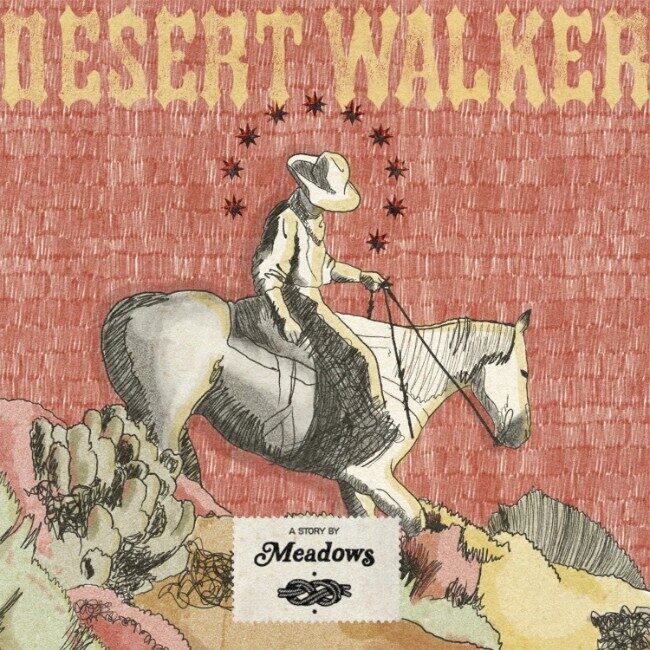 Meadows выпускают новый альбом «Desert Walker»