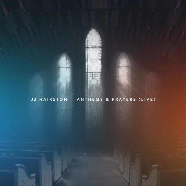 Номинант на GRAMMY и обладатель Stellar Award JJ Hairston выпустил альбом 'Anthems & Prayers (Live)'
